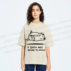 Unisex I Doth Not Desire To Work Printed Washed Tee