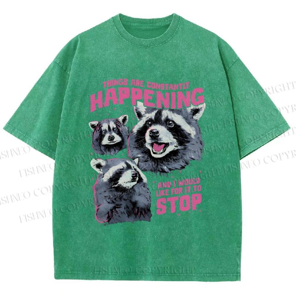 Unisex Things Are Constantly Happening Raccoon Printed Washed Tee