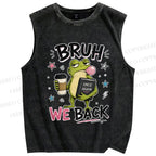 Unisex Bruh Frog We Back Printed Washed Tank Top