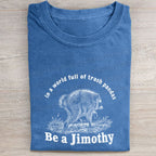 Be a Jimothy Raccoon Washed Folded T-shirt