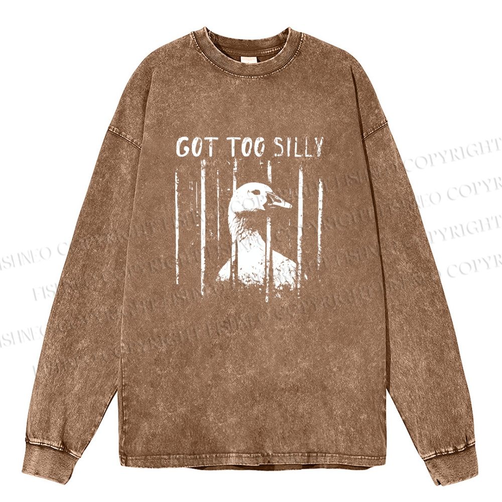 Unisex Casual Washed Got Too Silly Goose Printed Long Sleeve T-shirt