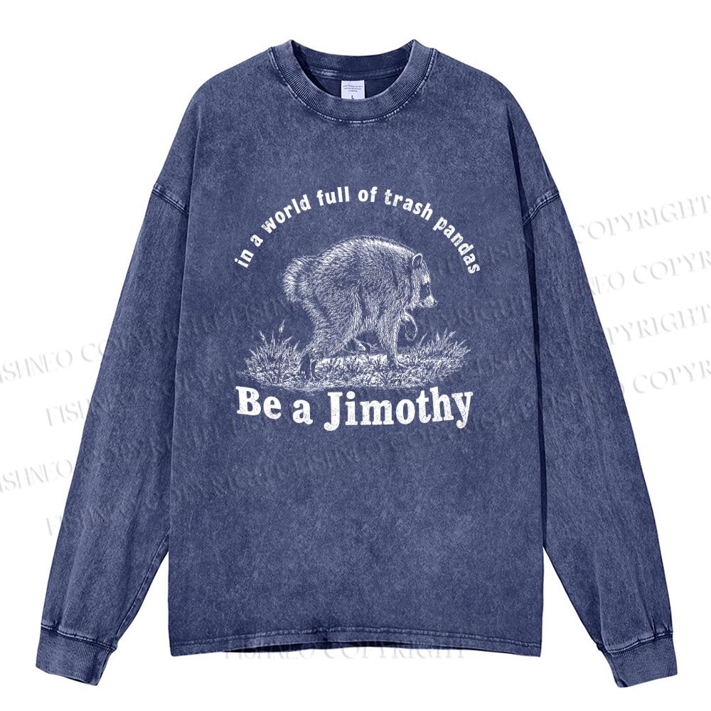 Unisex Casual Washed Be a Jimothy Raccoon Printed Long Sleeve T-shirt