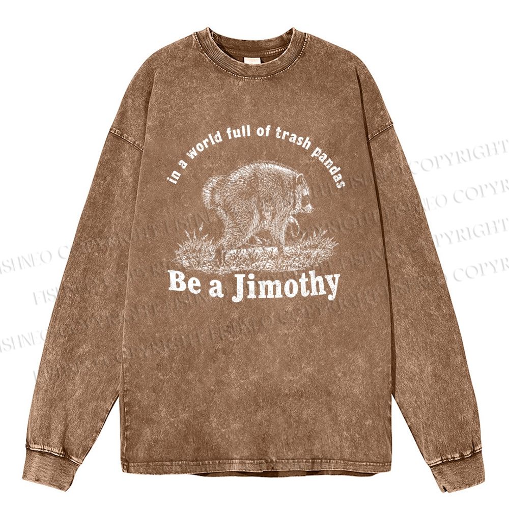 Unisex Casual Washed Be a Jimothy Raccoon Printed Long Sleeve T-shirt