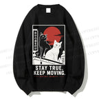 Unisex Stay True Keep Moving Cats Printed Sweatshirt