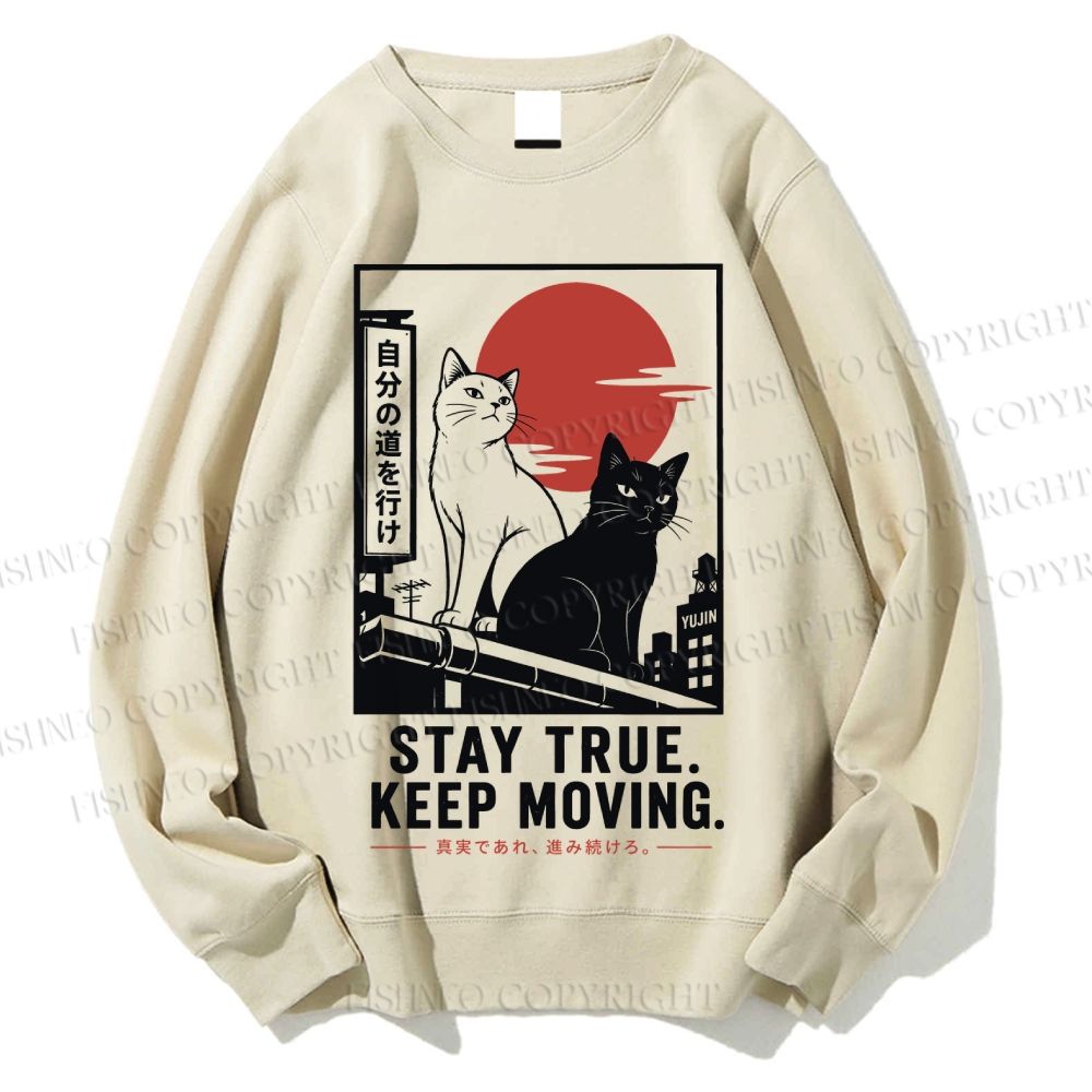 Unisex Stay True Keep Moving Cats Printed Sweatshirt