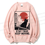 Unisex Stay True Keep Moving Cats Printed Sweatshirt