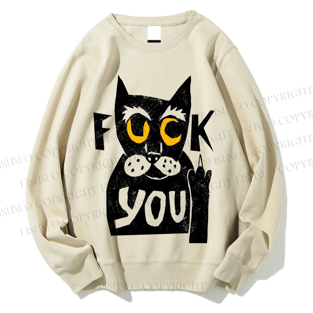 Unisex Fuck You Cat Printed Sweatshirt