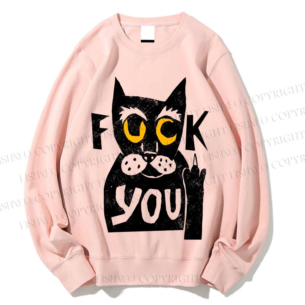 Unisex Fuck You Cat Printed Sweatshirt