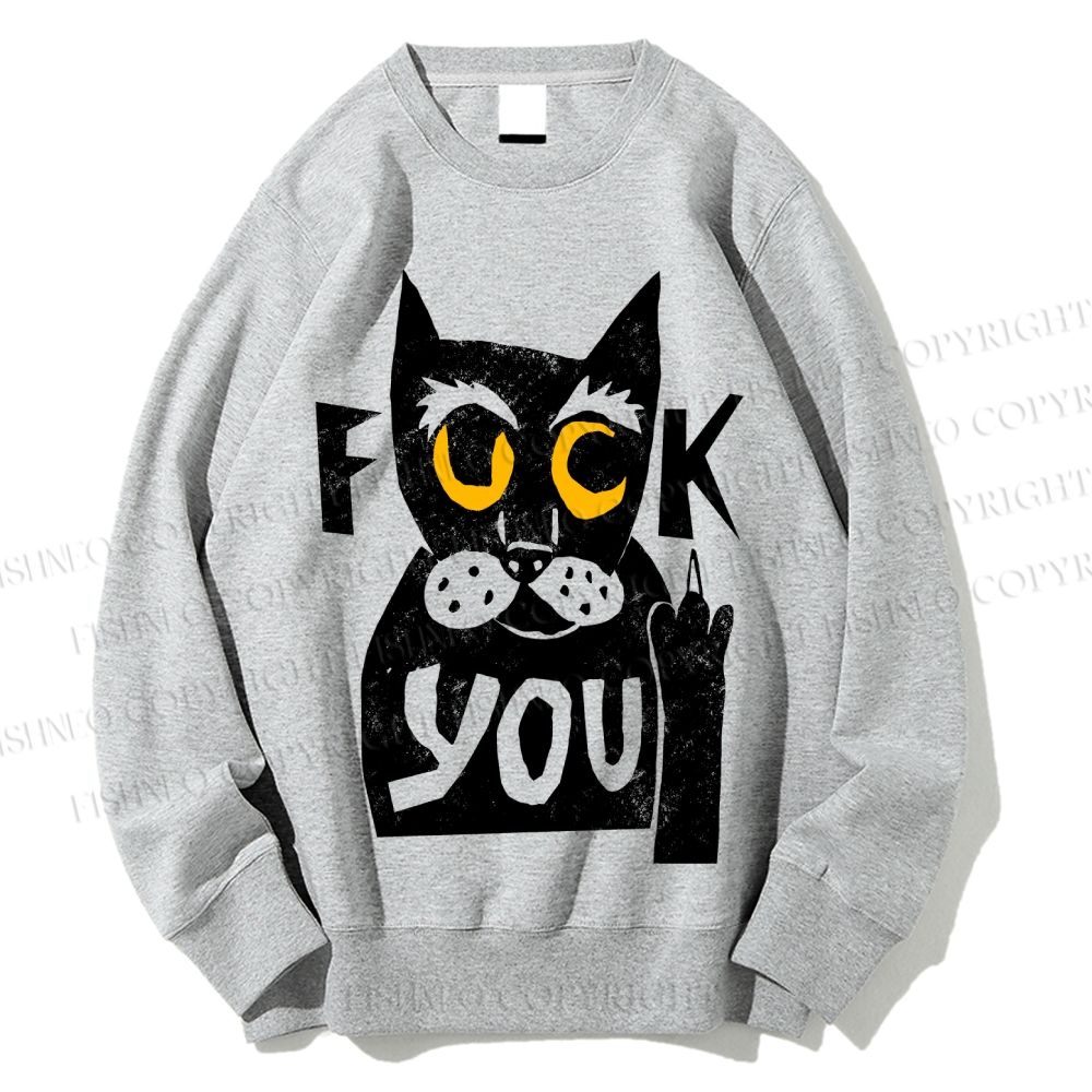 Unisex Fuck You Cat Printed Sweatshirt
