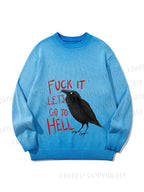 Unisex Fuck It Let's Go To Hell Crow Gradient Casual sweater