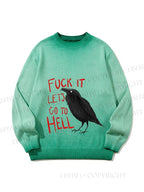 Unisex Fuck It Let's Go To Hell Crow Gradient Casual sweater