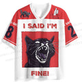 I Said I'm Fine Black Cat Jersey Shirts