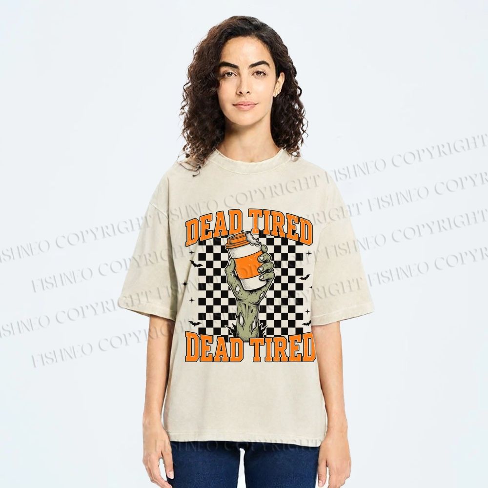 Unisex Dead Tired Printed Washed Tee