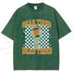 Unisex Dead Tired Printed Washed Tee