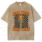 Unisex Dead Tired Printed Washed Tee