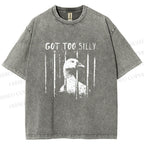 Unisex Got Too Silly Goose Printed Washed Tee
