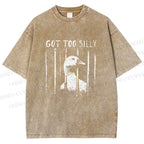 Unisex Got Too Silly Goose Printed Washed Tee