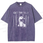 Unisex Got Too Silly Goose Printed Washed Tee
