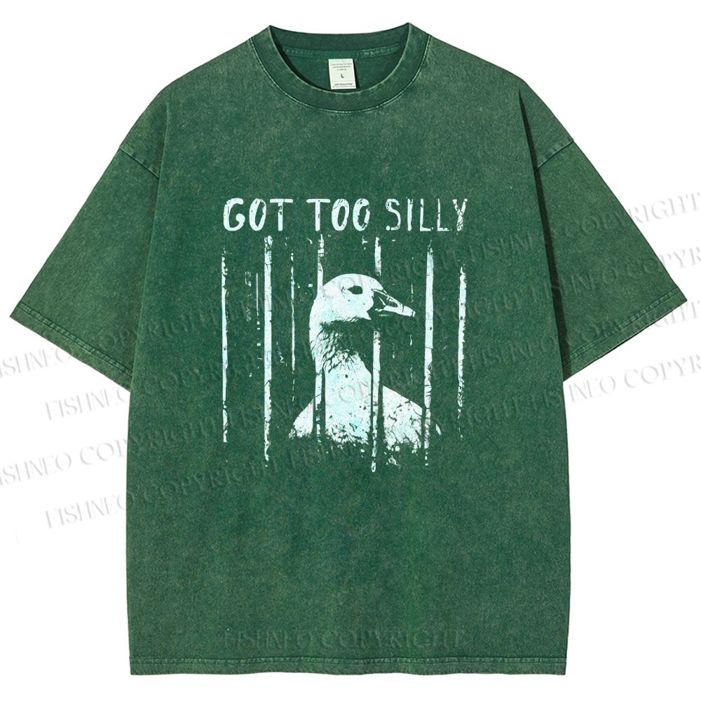 Unisex Got Too Silly Goose Printed Washed Tee