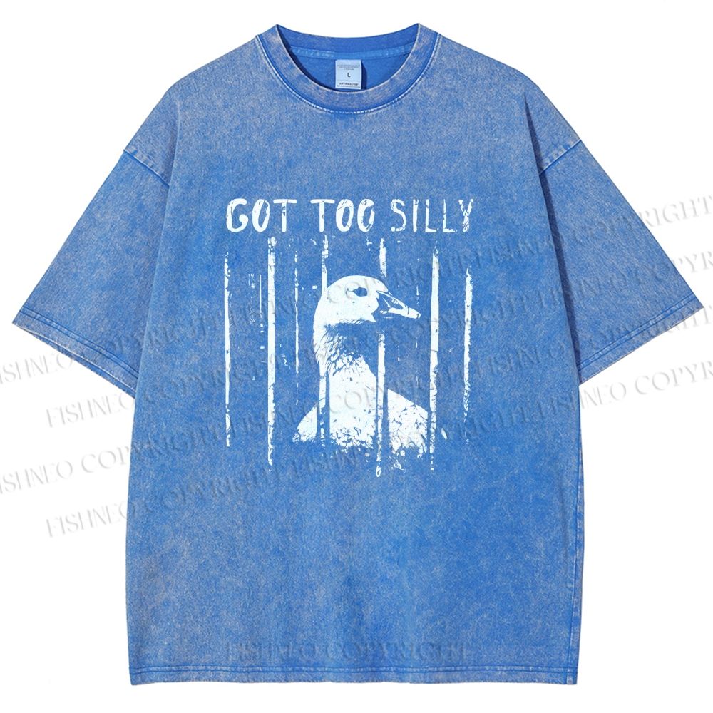 Unisex Got Too Silly Goose Printed Washed Tee