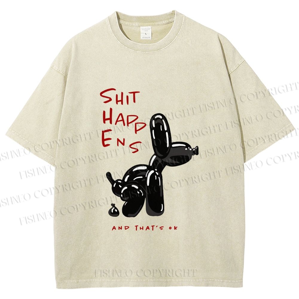 Unisex Shit Happens And That's Ok Printed Washed Tee