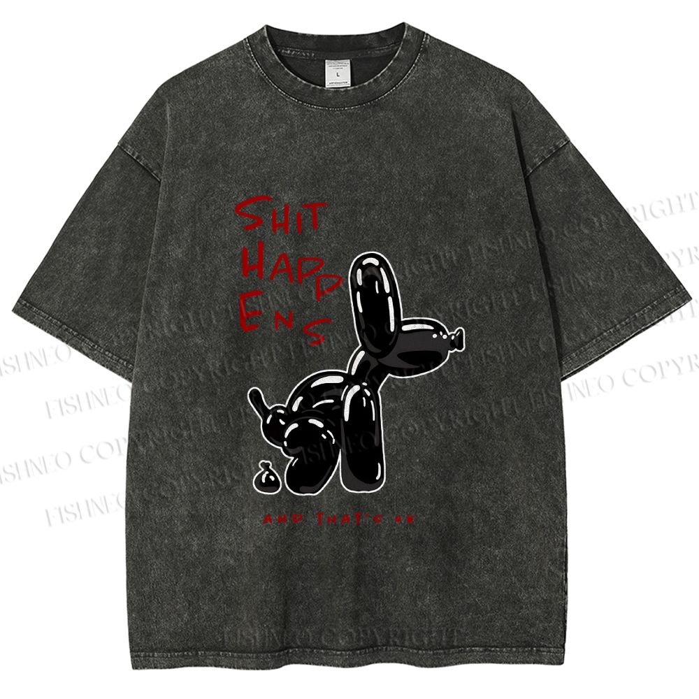 Unisex Shit Happens And That's Ok Printed Washed Tee