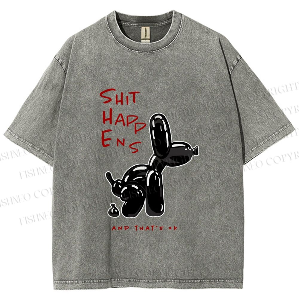 Unisex Shit Happens And That's Ok Printed Washed Tee
