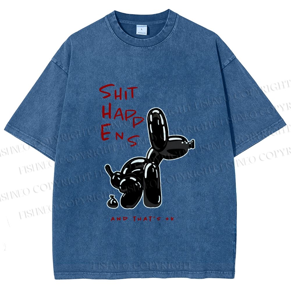 Unisex Shit Happens And That's Ok Printed Washed Tee