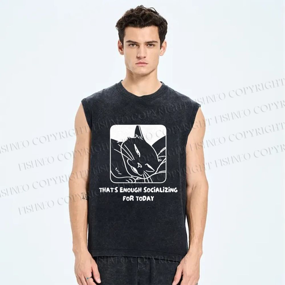 Unisex That's Enough Socializing For Today Printed Washed Tank Top