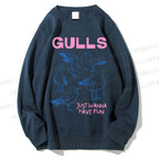 Unisex Gulls Just Wanna Have Fun Printed Sweatshirt