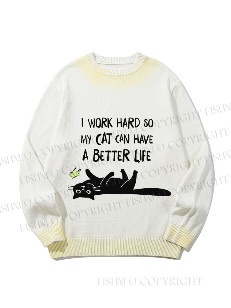 Unisex Word So Hard My Cat Can Have A Better Life Gradient Casual sweater