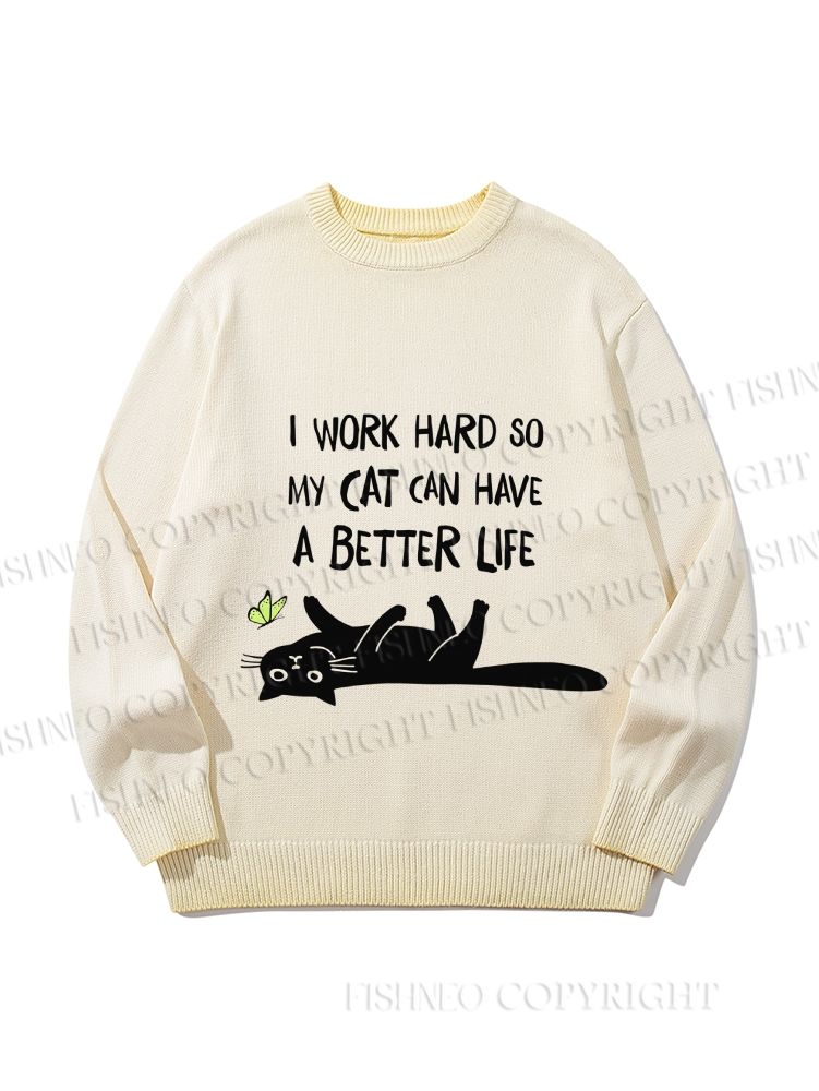 Unisex Word So Hard My Cat Can Have A Better Life Gradient Casual sweater
