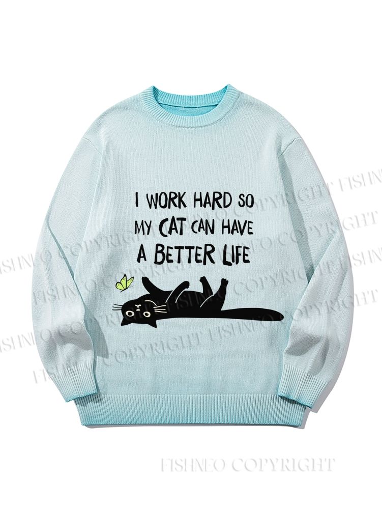 Unisex Word So Hard My Cat Can Have A Better Life Gradient Casual sweater