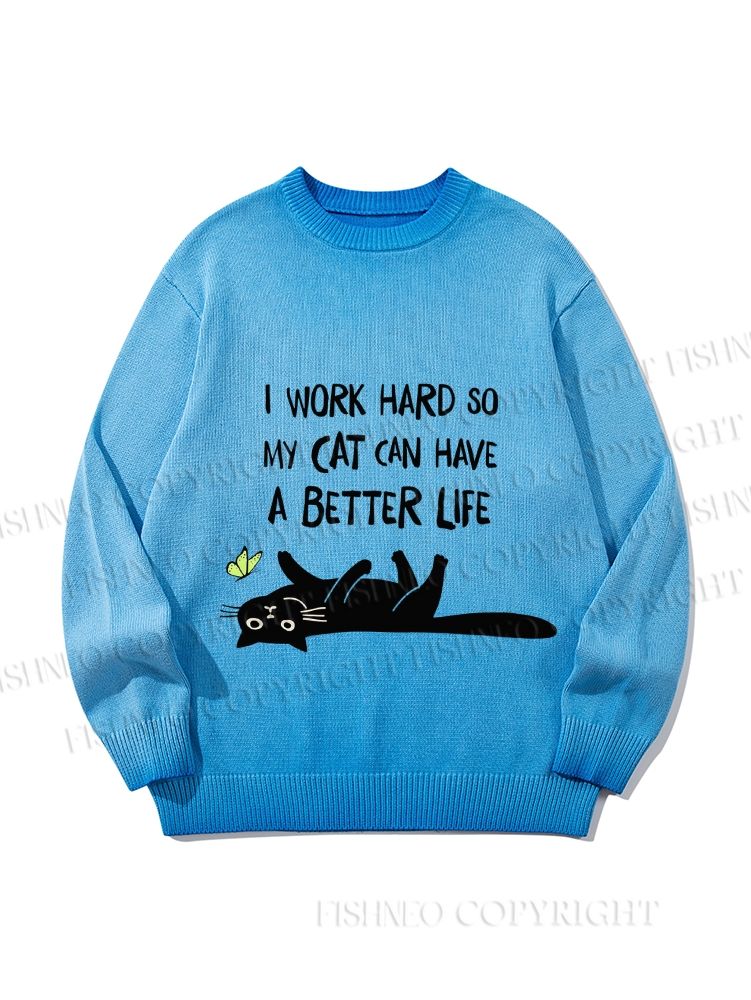 Unisex Word So Hard My Cat Can Have A Better Life Gradient Casual sweater