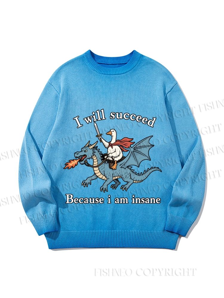 Unisex Silly Goose Will Succeed Because I am Insane Gradient Casual sweater