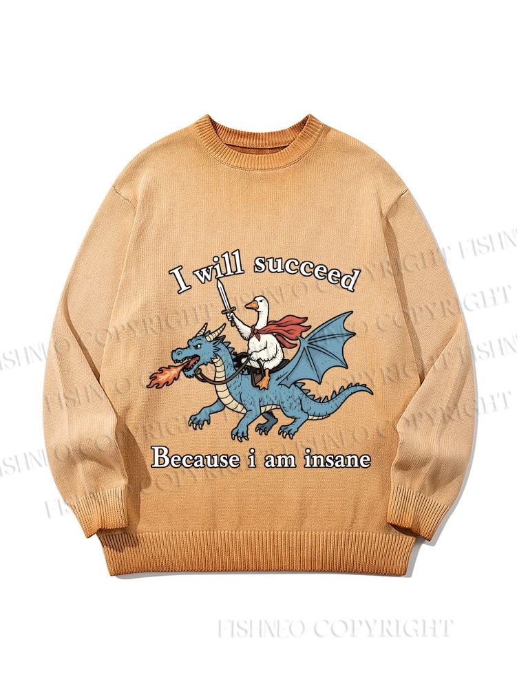 Unisex Silly Goose Will Succeed Because I am Insane Gradient Casual sweater