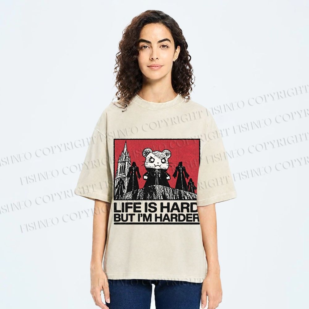 Unisex Life Is Hard But I'm Harder Printed Washed Tee