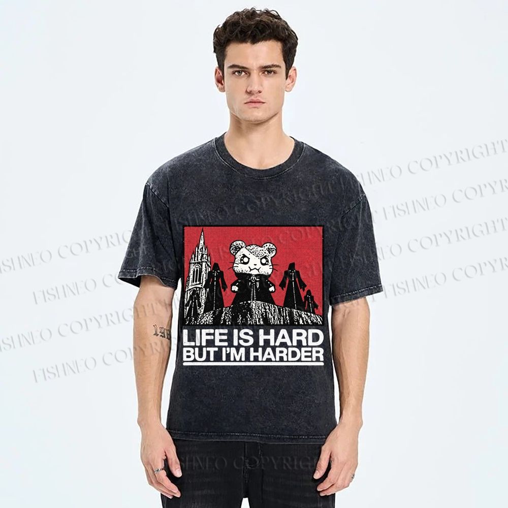 Unisex Life Is Hard But I'm Harder Printed Washed Tee