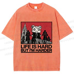 Unisex Life Is Hard But I'm Harder Printed Washed Tee