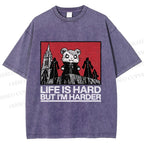 Unisex Life Is Hard But I'm Harder Printed Washed Tee