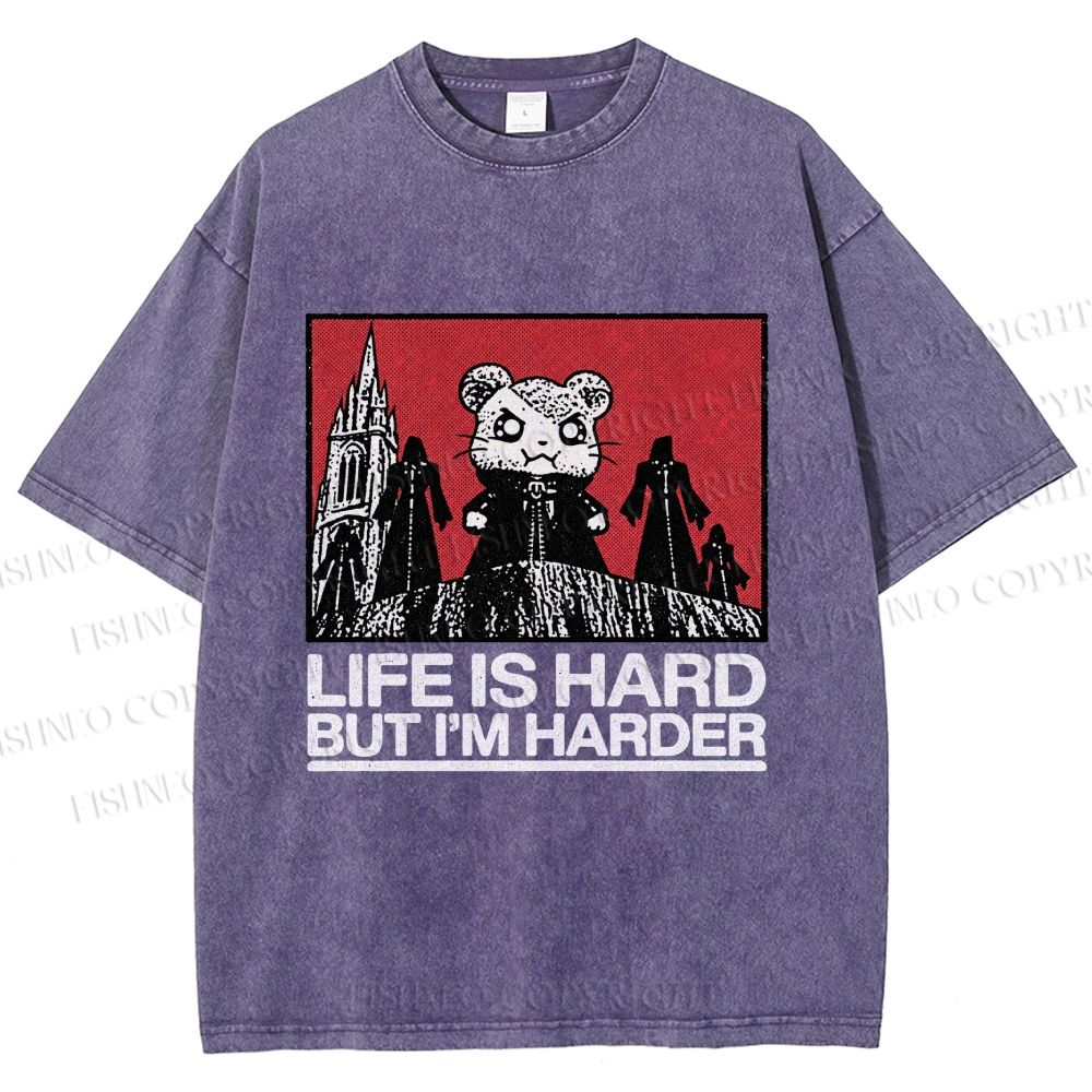 Unisex Life Is Hard But I'm Harder Printed Washed Tee