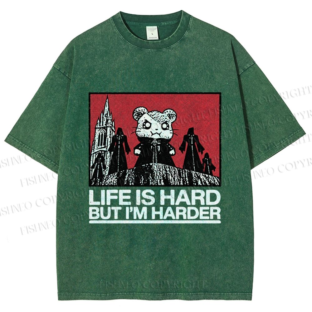 Unisex Life Is Hard But I'm Harder Printed Washed Tee