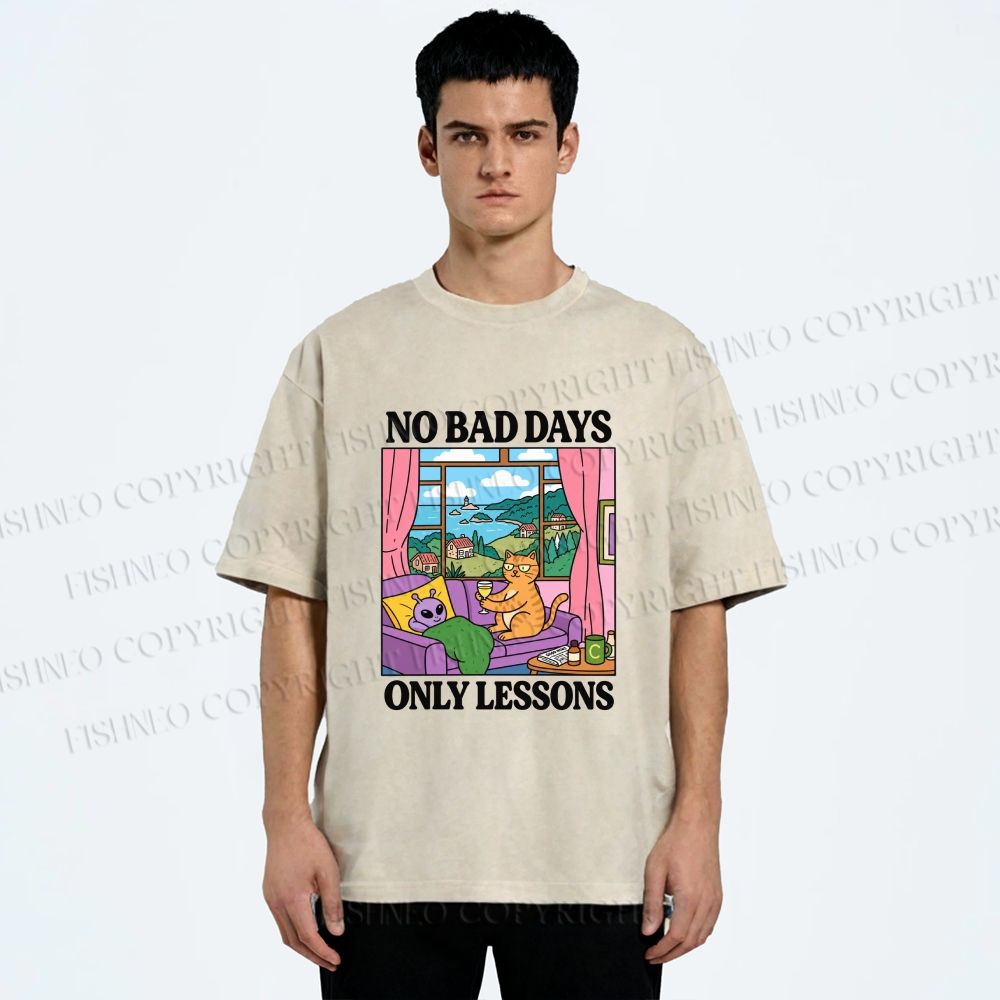 Unisex No Bad Days Only Lessons Printed Washed Tee