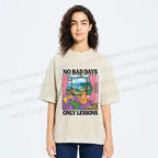 Unisex No Bad Days Only Lessons Printed Washed Tee