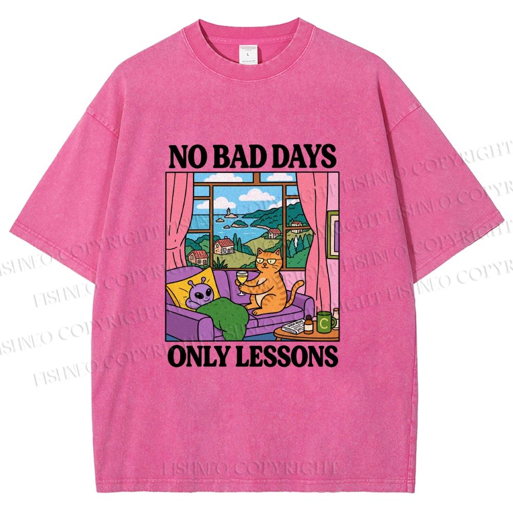 Unisex No Bad Days Only Lessons Printed Washed Tee