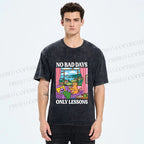 Unisex No Bad Days Only Lessons Printed Washed Tee
