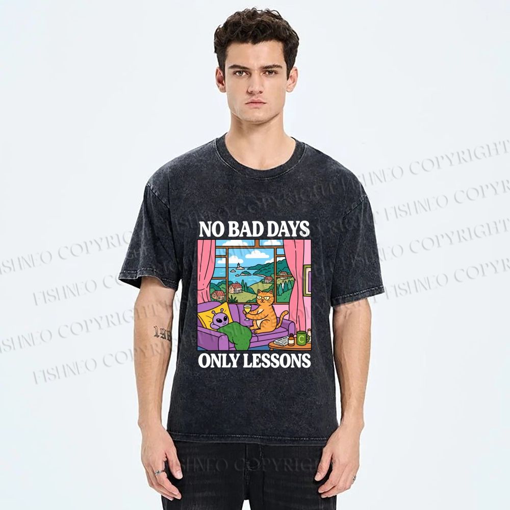 Unisex No Bad Days Only Lessons Printed Washed Tee