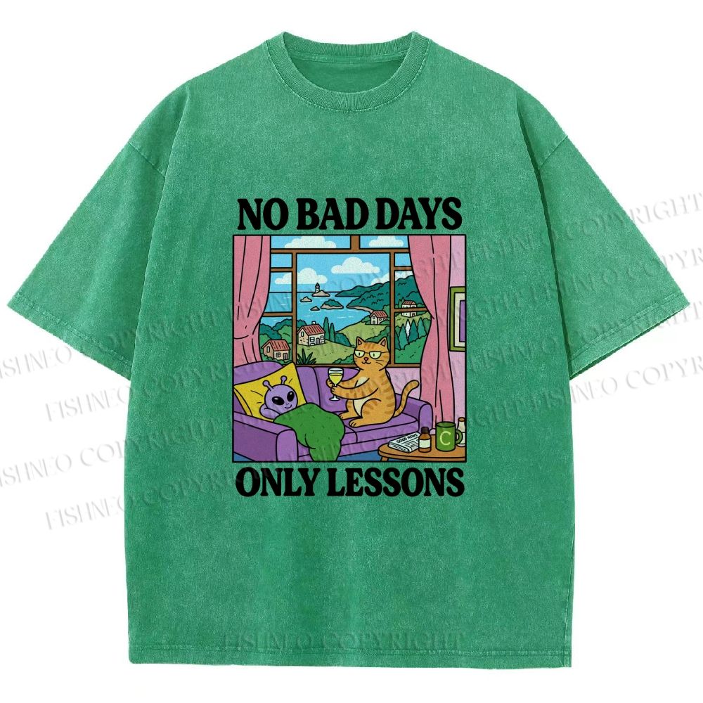 Unisex No Bad Days Only Lessons Printed Washed Tee
