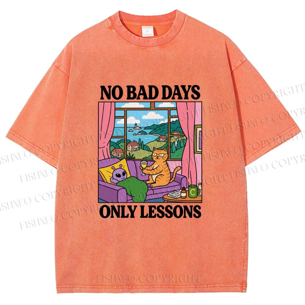 Unisex No Bad Days Only Lessons Printed Washed Tee