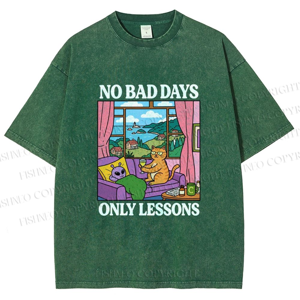 Unisex No Bad Days Only Lessons Printed Washed Tee
